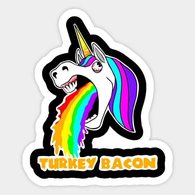 Unicorns hate turkey bacon Sticker by TimAddisonArt